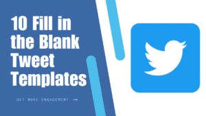 10 Fill in the Blank Tweet Templates