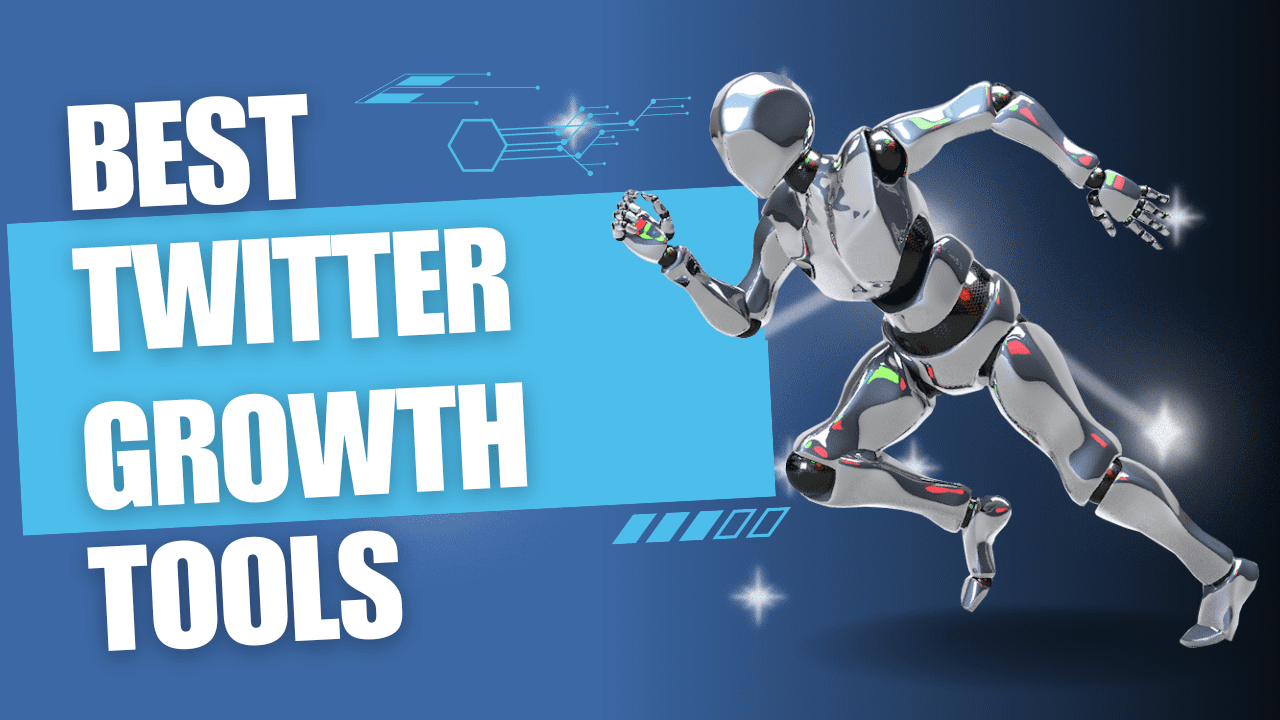 Best Twitter Growth Tools