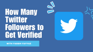 How Many Twitter Followers to Get Verified